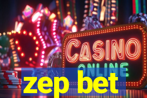 zep bet